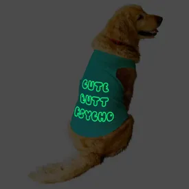 "Cute Butt Psycho" Night Glow Printed Dog Tee