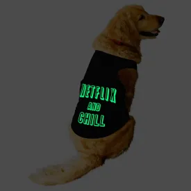 "Netflix And Chill" Night Glow Printed Dog Tee