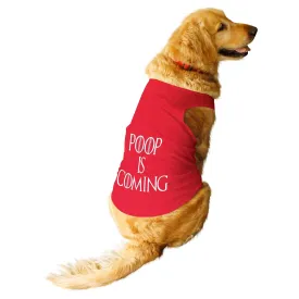 "Poop is Coming" Dog Tee